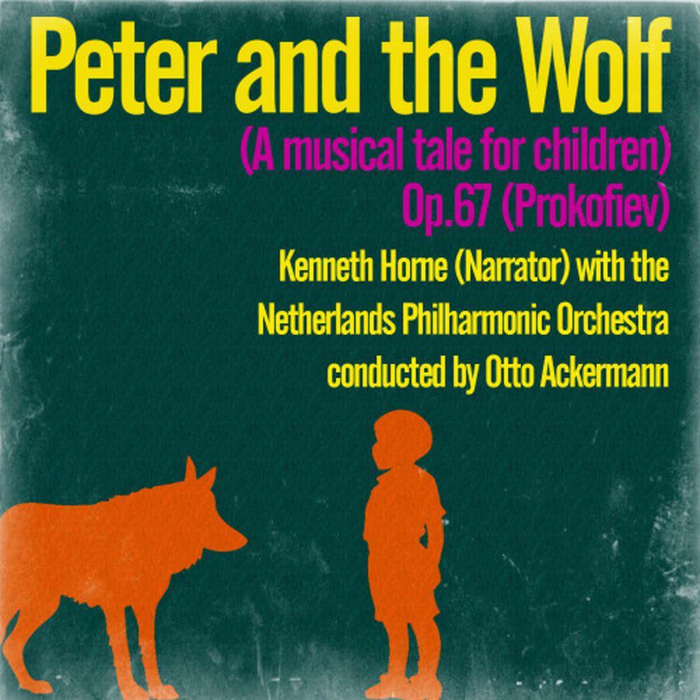 Peter and the Wolf , Op. 67