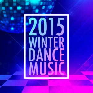 อัลบัม 2015 Winter Dance Music ศิลปิน 2015 Dance Music