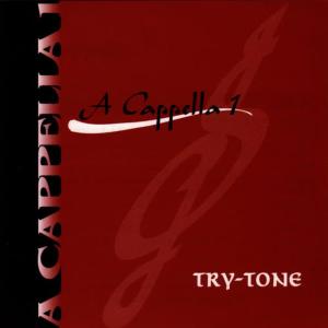 Try-Tone的專輯A Cappella 1