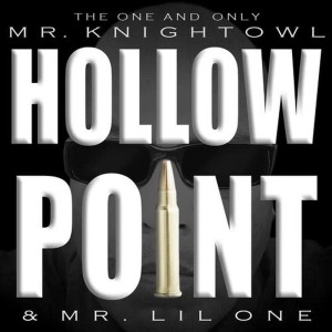 ดาวน์โหลดและฟังเพลง Hollow Point (Explicit) พร้อมเนื้อเพลงจาก Mr. Knightowl