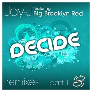 收聽Jay-J的Decide (Extended Mix)歌詞歌曲