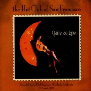 ดาวน์โหลดและฟังเพลง Claire De Lune พร้อมเนื้อเพลงจาก The Hot Club Of San Francisco