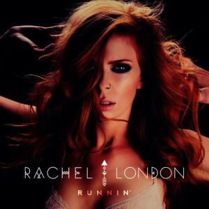 ดาวน์โหลดและฟังเพลง Runnin' พร้อมเนื้อเพลงจาก Rachel London