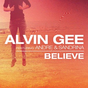 ดาวน์โหลดและฟังเพลง Believe (Jaymee Remix) พร้อมเนื้อเพลงจาก Alvin Gee