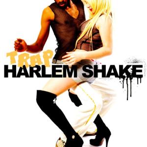 ดาวน์โหลดและฟังเพลง Harlem Shake พร้อมเนื้อเพลงจาก Trap