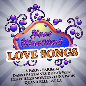 Yves Montand的專輯Yves Montand Love Songs