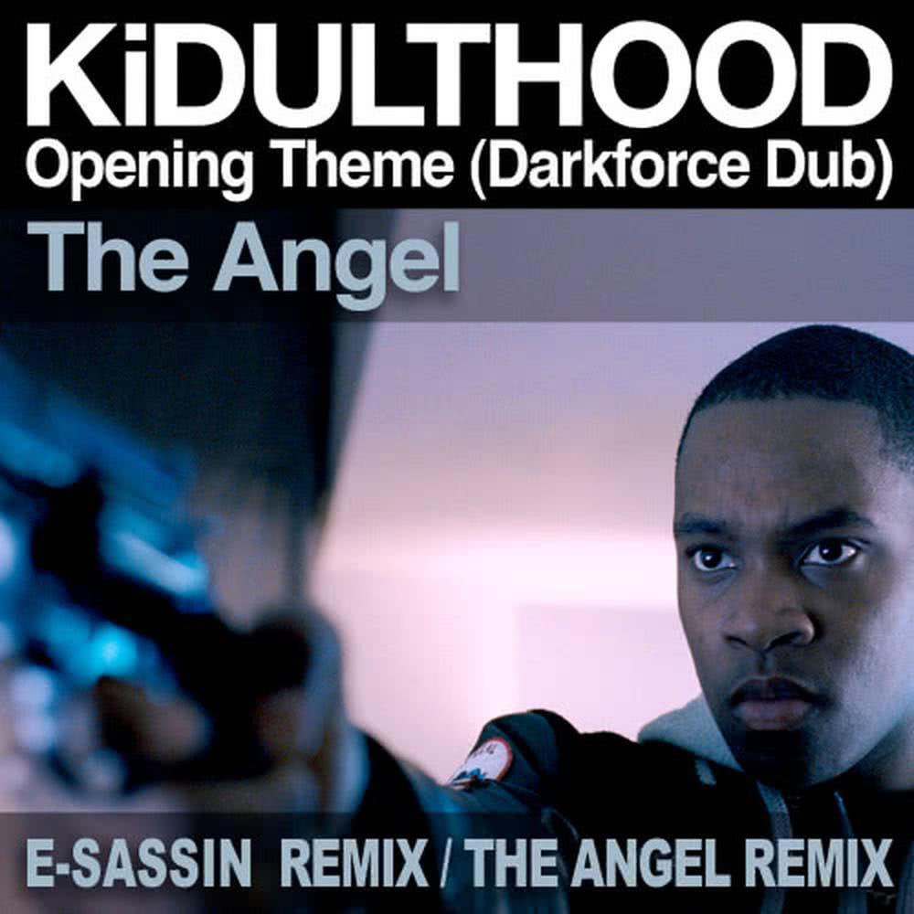 KiDULTHOOD Opening Theme (The Angel Remix)