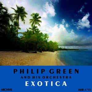 Philip Green and his Orchestra的專輯Exotica