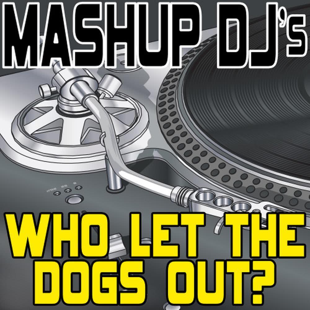 Who Let the Dogs Out?  [Re-Mix Tool] (Re-Mix Tool)