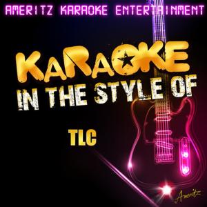 ดาวน์โหลดและฟังเพลง Creep (In the Style of TLC) (Karaoke Version) พร้อมเนื้อเพลงจาก Ameritz Karaoke Entertainment
