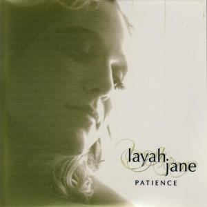 อัลบัม Patience ศิลปิน Layah Jane
