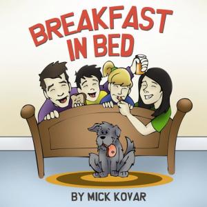 ดาวน์โหลดและฟังเพลง Breakfast in Bed พร้อมเนื้อเพลงจาก Mick Kovar