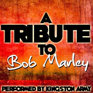 อัลบัม A Tribute To Bob Marley ศิลปิน Kingston Army