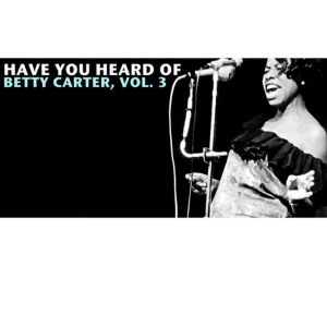 收聽Betty Carter的You and I歌詞歌曲