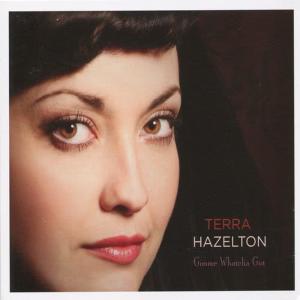 收聽Terra Hazelton的Gotta Gimme Whatcha Got歌詞歌曲