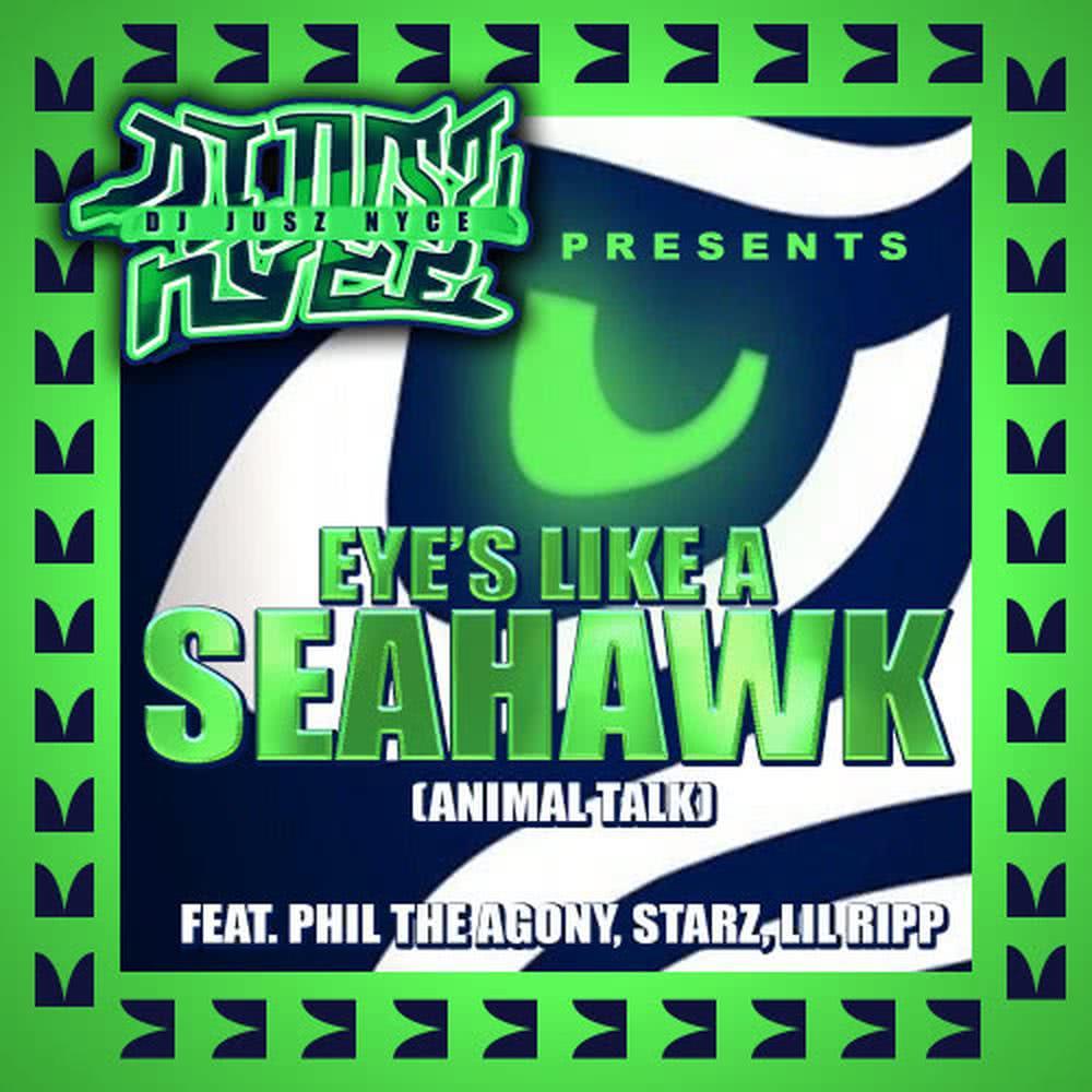 Eyes Like a Seahawk (Animal Talk) [feat. Phil the Agony, Starz & Lil Ripp]