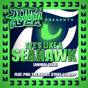 DJ Jusz Nyce的專輯Eyes Like a Seahawk (Animal Talk) [feat. Phil the Agony, Starz & Lil Ripp]