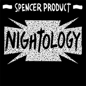 Spencer Product的專輯Nightology
