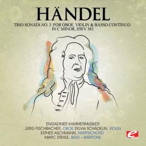 收聽Engadiner Kammermusiker的Trio Sonata No. 3 for Oboe, Violin & Basso Continuo in C Minor, HWV 382: IV. Vivace歌詞歌曲