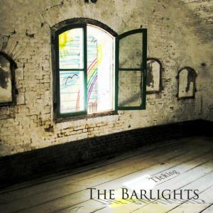 收聽The Barlights的Ticking歌詞歌曲