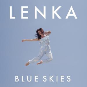 ดาวน์โหลดและฟังเพลง Blue Skies พร้อมเนื้อเพลงจาก Lenka