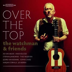 收聽The Watchman的Over the Top歌詞歌曲