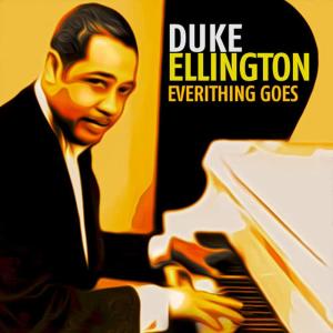 Duke Ellington的專輯Everything Goes