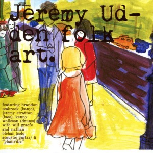 อัลบัม Folk Art ศิลปิน Jeremy Udden