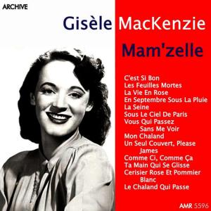 ดาวน์โหลดและฟังเพลง Le chaland qui passe พร้อมเนื้อเพลงจาก Gisele MacKenzie