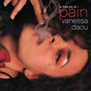 收聽Vanessa Daou的A Little Bit Of Pain (Radio Edit)歌詞歌曲
