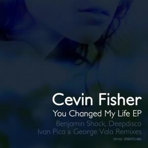 Cevin Fisher的專輯You Changed My Life EP
