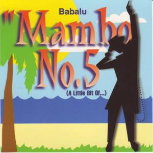 ดาวน์โหลดและฟังเพลง Mambo No. 5 (Freestyle Mix) พร้อมเนื้อเพลงจาก Babalu