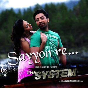 ดาวน์โหลดและฟังเพลง Sayyon Re (From "The System") พร้อมเนื้อเพลงจาก Mohit Pathak