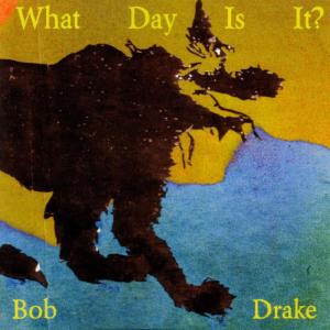 Bob Drake的專輯What Day Is It?