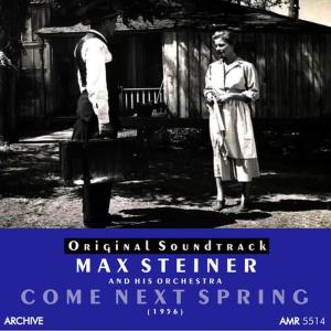 Max Steiner and his Orchestra的專輯Come Next Spring (Original Motion Picture Soundtrack)