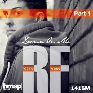 ดาวน์โหลดและฟังเพลง Down On Me (Manny Lehman Remix) พร้อมเนื้อเพลงจาก Randy Friess