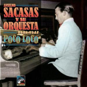 收聽Anselmo Sacasas y Su Orquesta的A-E-I-O-U歌詞歌曲