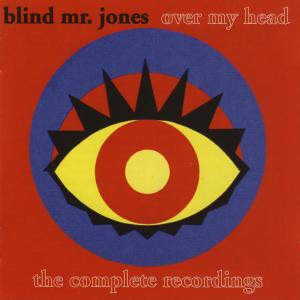อัลบัม Over My Head ศิลปิน Blind Mr. Jones