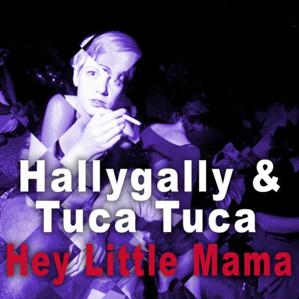 Hey Little Mama [Crazy Version]