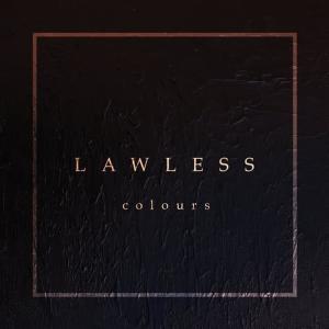 Colours的專輯Lawless