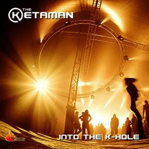 The Ketaman的專輯Into the K-Hole