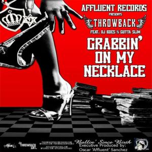 ดาวน์โหลดและฟังเพลง Grabbin' On My Necklace - Single พร้อมเนื้อเพลงจาก ThrowBack