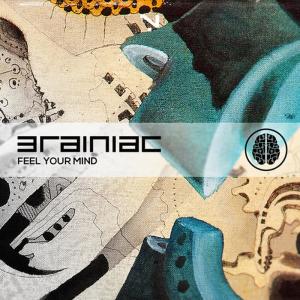 ดาวน์โหลดและฟังเพลง Feel Your Mind พร้อมเนื้อเพลงจาก Brainiac