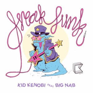 收聽Kid Kenobi的Freak Funk (Kid Kenobi Vip Mix)歌詞歌曲