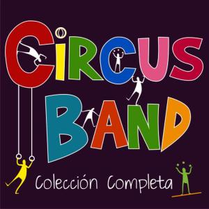 Circus Band的專輯Colección Completa