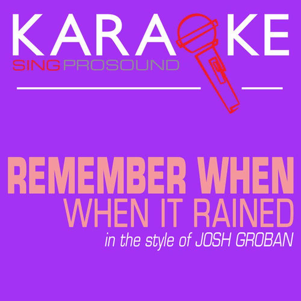 Remember When It Rained (Karaoke Lead Vocal Demo)