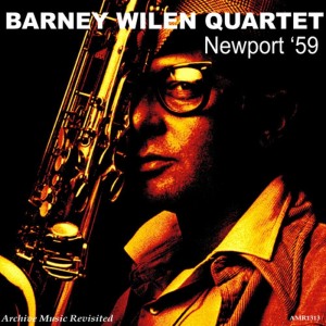 อัลบัม Newport '59 ศิลปิน Barney Wilen Quartet