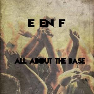 E en F的專輯All About the Base