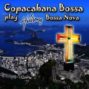ดาวน์โหลดและฟังเพลง You Are My World พร้อมเนื้อเพลงจาก Copacabana Bossa