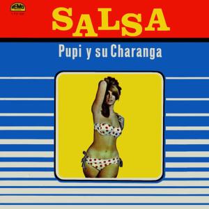 Pupi Y Su Charanga的專輯Salsa